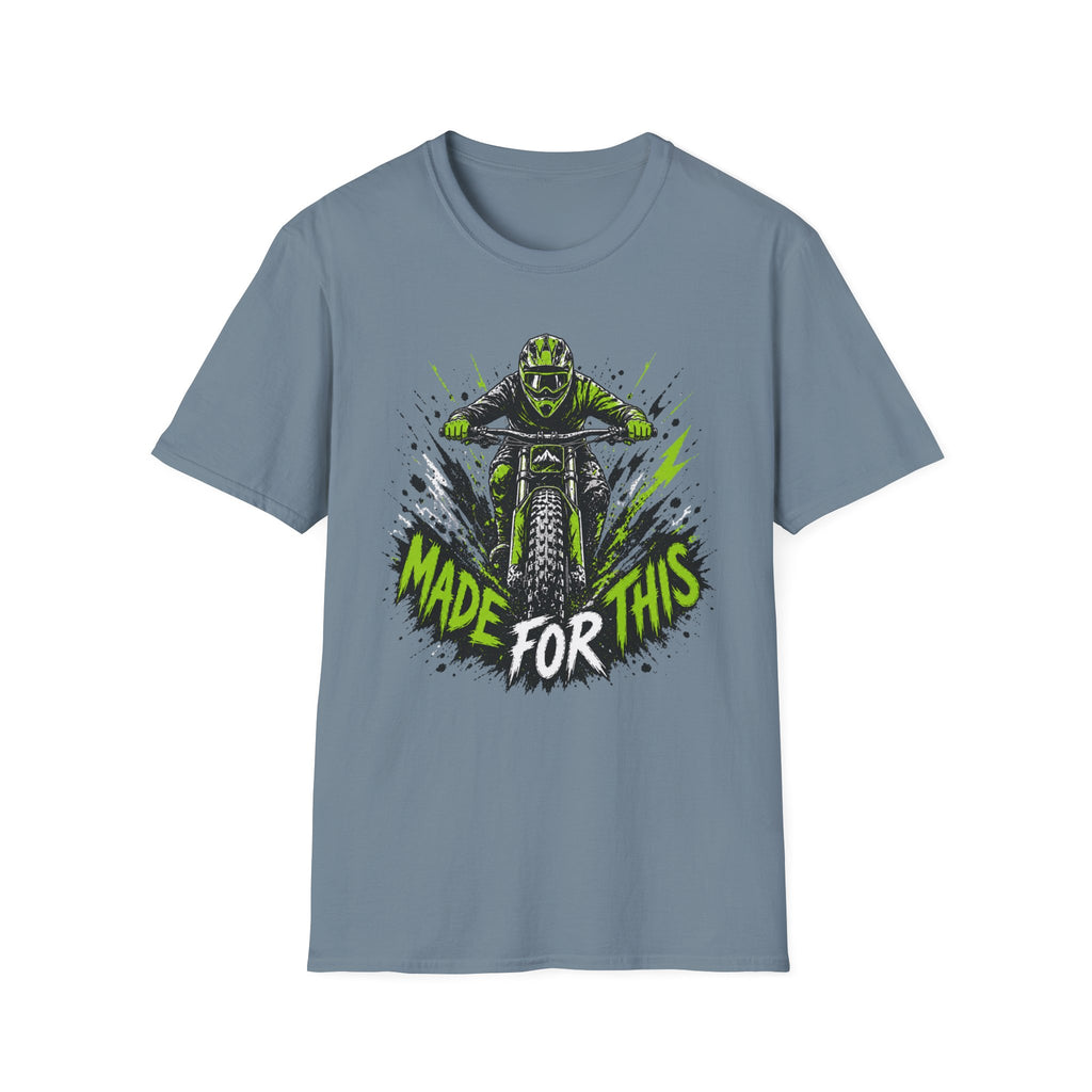 Made For This T-Shirt