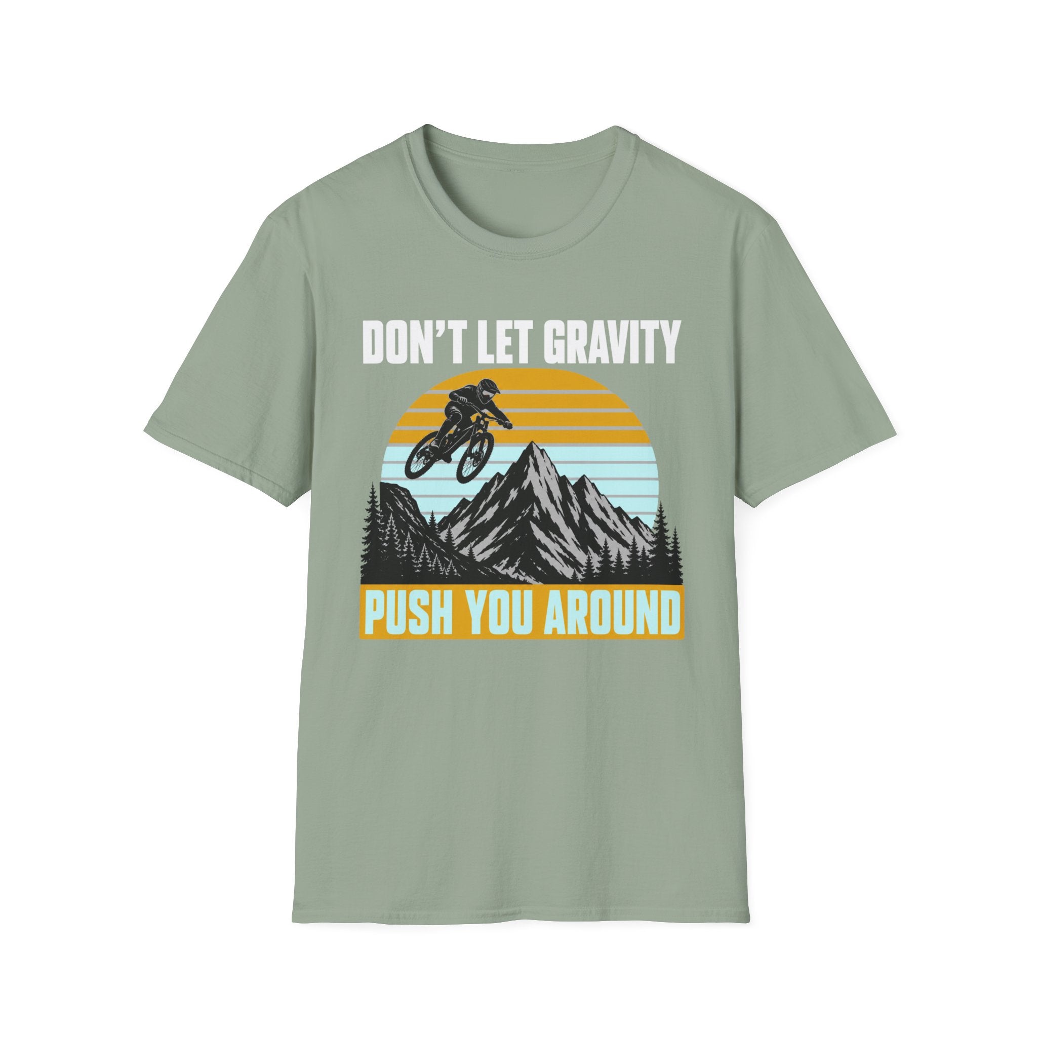 Don't Let Gravity T-Shirt