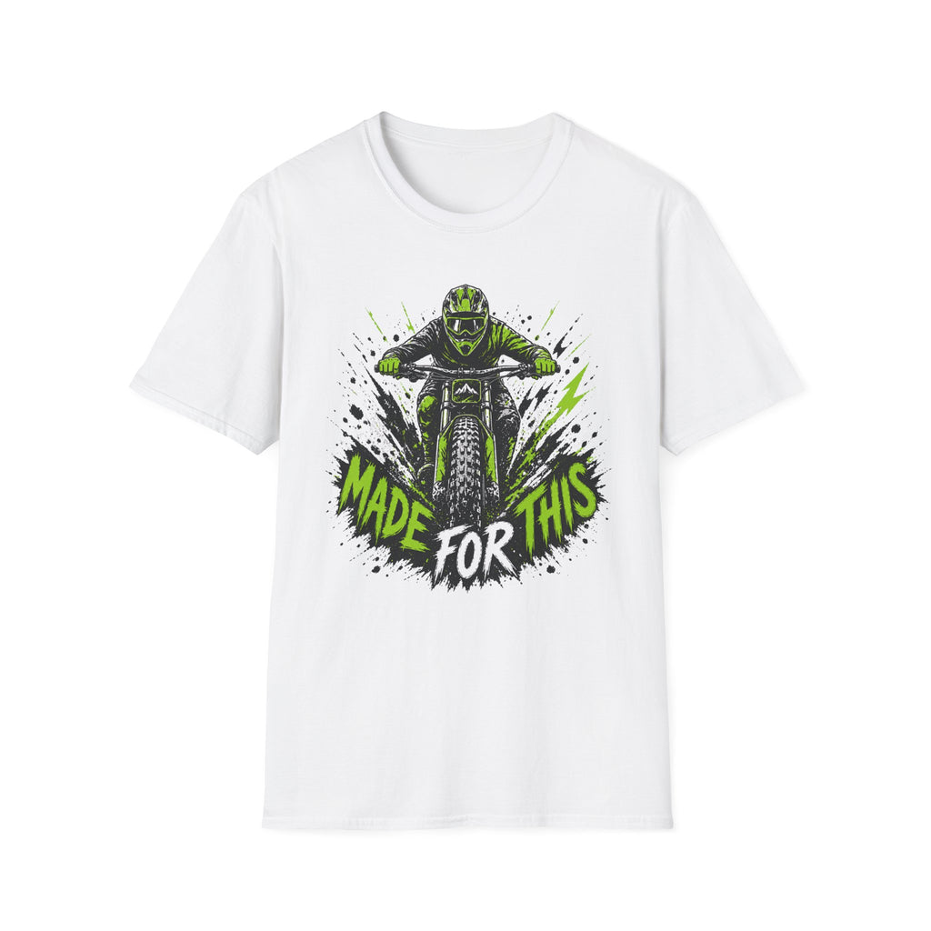 Made For This T-Shirt
