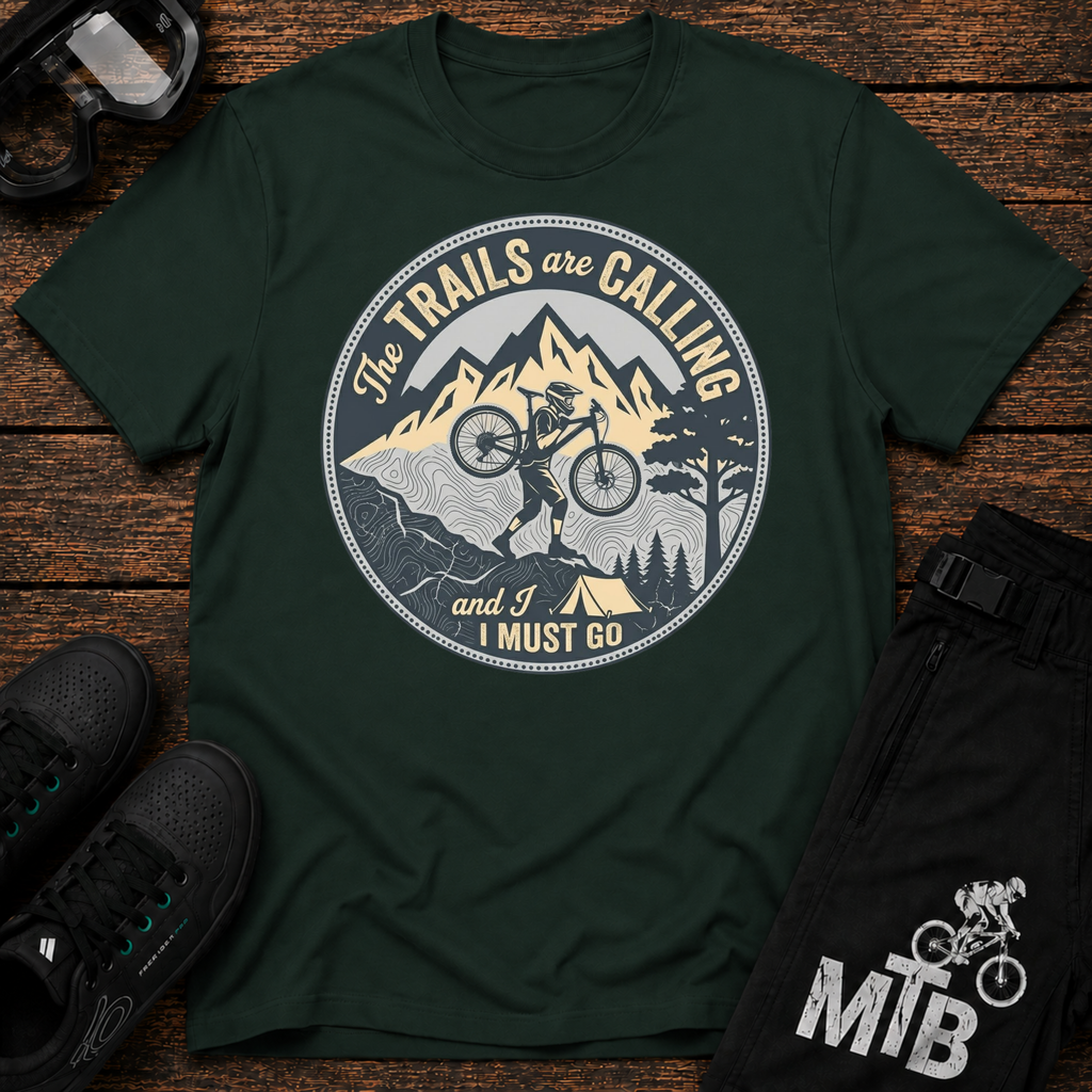 Trails Are Calling T-Shirt