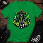 Made For This T-Shirt