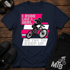 I Ride Like A Girl T-Shirt