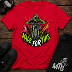 Made For This T-Shirt