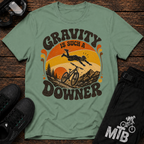 Gravity Is Such A Downer T-Shirt