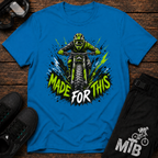 Made For This T-Shirt