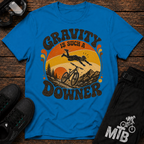 Gravity Is Such A Downer T-Shirt