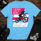 I Ride Like A Girl T-Shirt