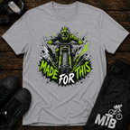 Made For This T-Shirt