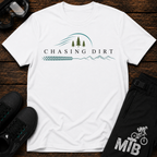 Chasing Dirt T-Shirt