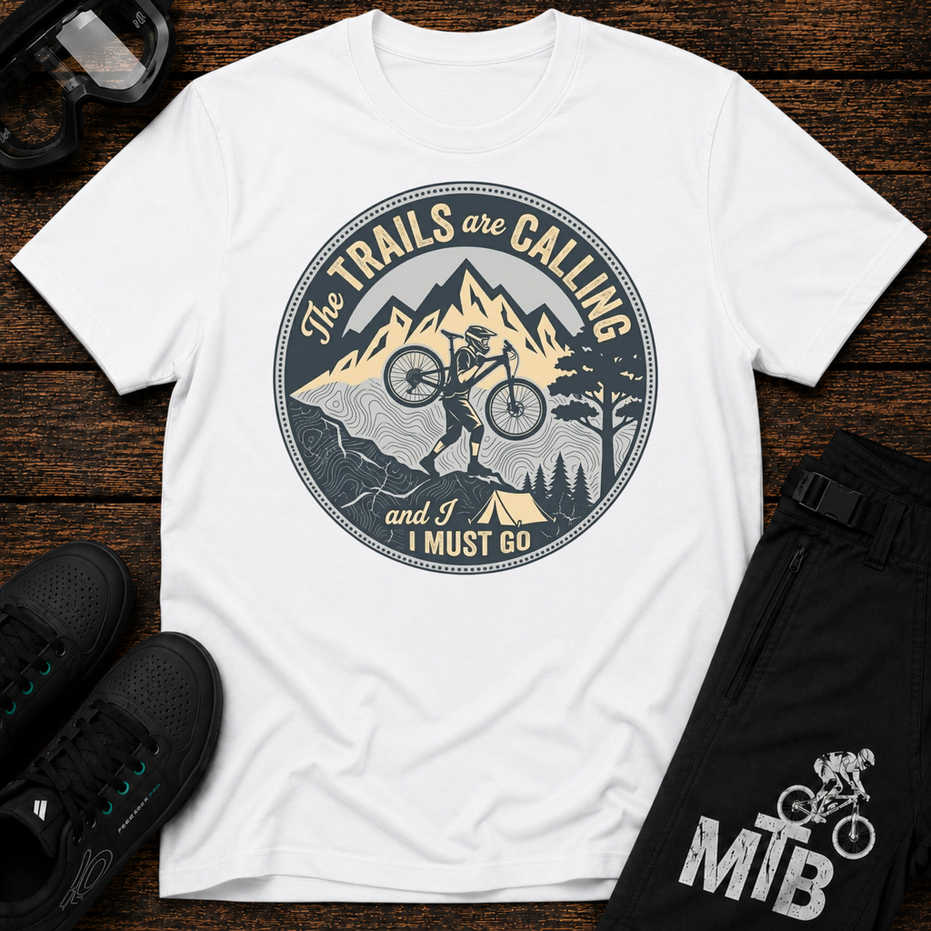 Trails Are Calling T-Shirt