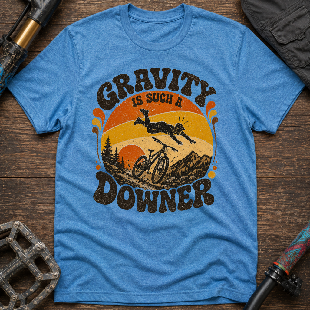 Gravity Is Such A Downer T-Shirt