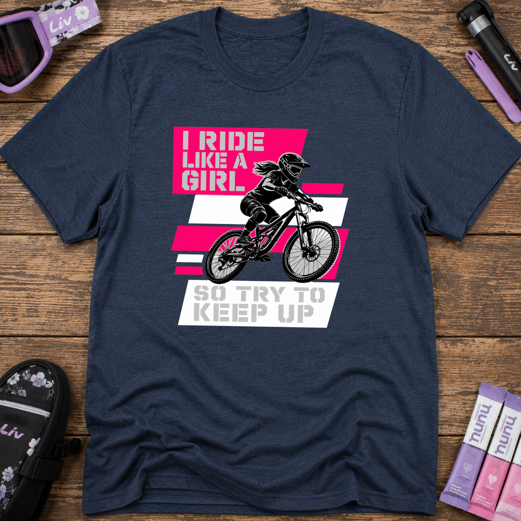 I Ride Like A Girl T-Shirt