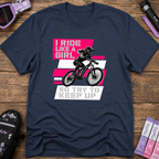 I Ride Like A Girl T-Shirt